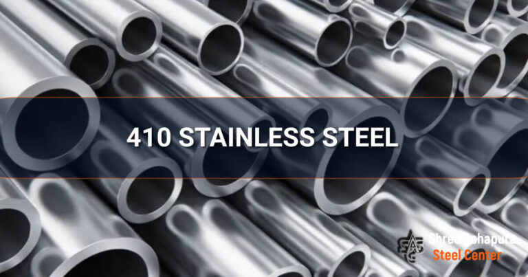 Stainless Steel 410 vs 316 : What's the Difference? - Shree Ashapura Steel